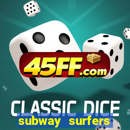 subway surfers deposito minimo 1 real